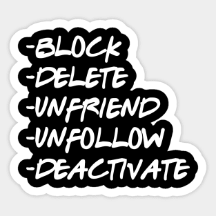 -block -delete -unfriend -unfollow -deactivate Sticker